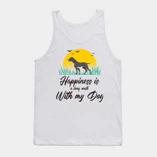 Happiness is a long walk with my Dog Tank Top